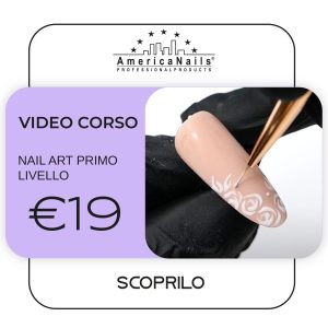 Video corso Online di Nail Art Livello 1
